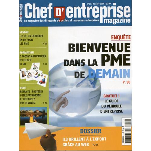 Chef D'entreprise Magazine  N° 12 : Bienvenue Dans La Pme De Demain