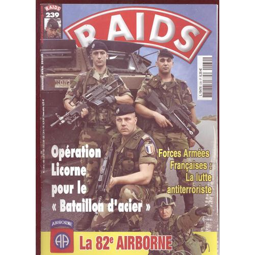 Raids  N° 239 : Opération Licorne - 82° Airborne - France : Lutte Anti-Terroriste