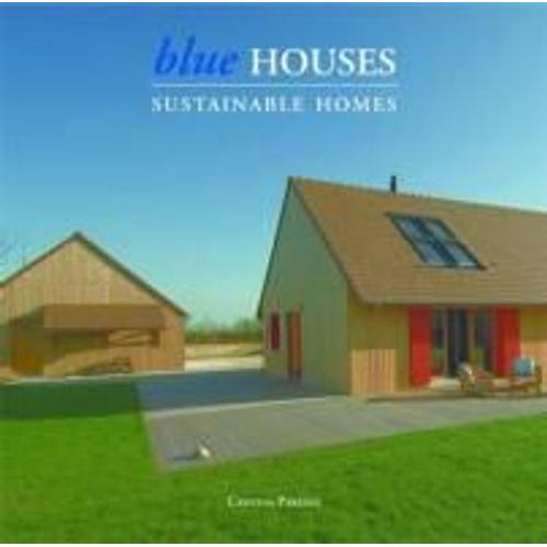 Blue Houses: Sustainable Homes