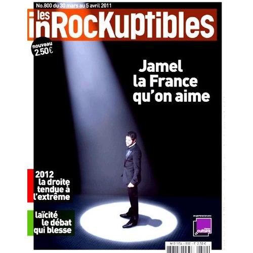 Les Inrockuptibles  N° 800 : Jamel : La France Qu'on Aime / 2012 La Droite Tendue À L'extrême / Laicite Le Débat Qui Blesse /  Gaetan Roussel /  Liz Taylor /  Marine Vs Nicolas