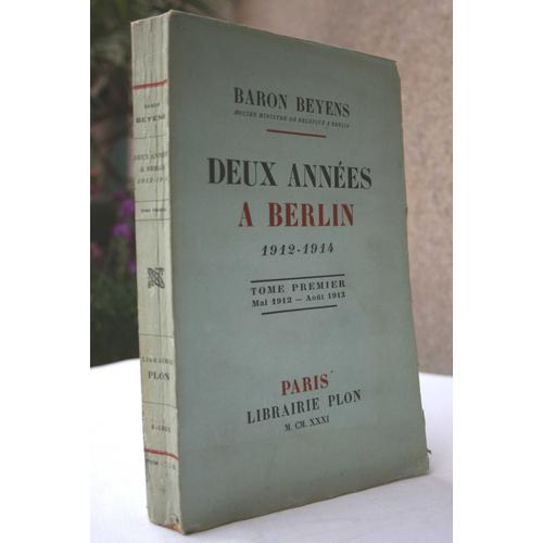 Deux Années À  Berlin - Tome Premier - Mai 1912 - Août 1913