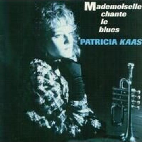 Mademoiselle Chante Le Blues / Patricia Voudrait Bien