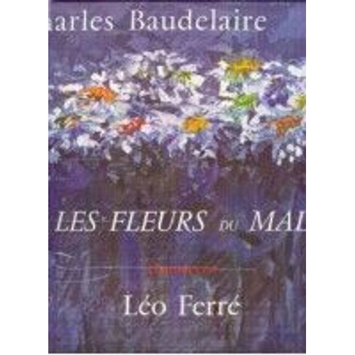 Chante Les Fleurs Du Mal De Baudelaire