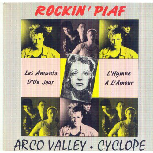 Rockin Piaf : Arco Valley(Les Amants D Un Jour)/Cyclope(L Hymne À L Amour)