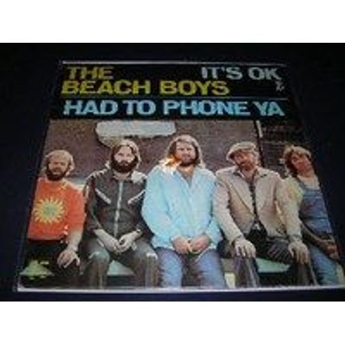 It S Ok / Had To Phone Ya