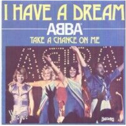 I Have A Dream/Take A Chance On Me