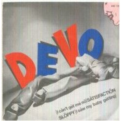 (I Can T Get Me No) Staisfaction / Sloppy (I Saw My Baby Getting)