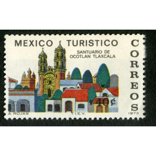 Timbre Non Oblitéré Mexico Turistico, Santuario De Ocotlan Tlaxcala, Correos 1973, 40c