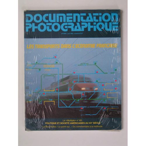 Documentation Photographique  N° 6064 : Les Transports Dans L'economie Française Et Politique Et Société Américaines Au Xxe Siècle