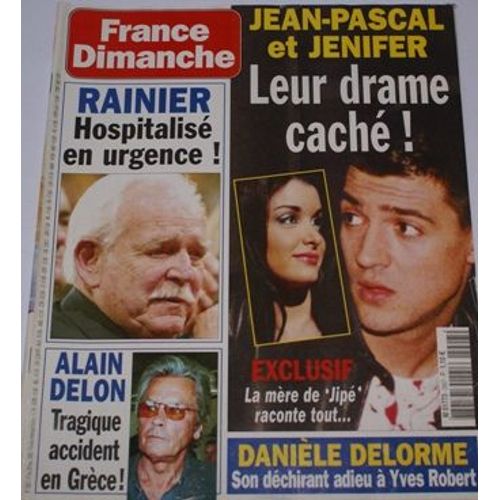 France Dimanche  N° 2907 : Jean Pascal Jennifer Rainier Delon D Delorme S Loren C Deneuve Renaud S Fox