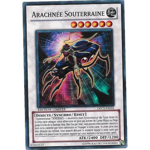 Yu-Gi-Oh ! Arachnée Souterraine Dpc5-Fr001 Super Rare Édition Limitée