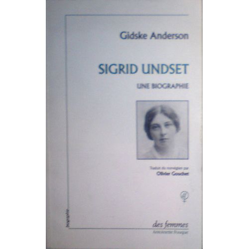 Sigrid Undset - Une Biographie