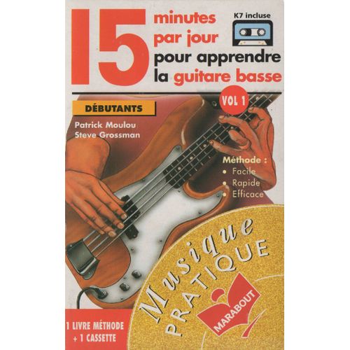 15 Minutes Par Jour Pour Apprendre La Guitare Basse - Niveau Débutant, Avec Cassette