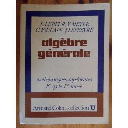 Algèbre Générale - Mathématiques Supérieures, 1er Cycle, 1ère Année