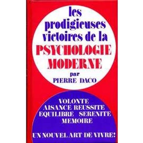 Les Prodigieuses Victoires De La Psychologie Moderne