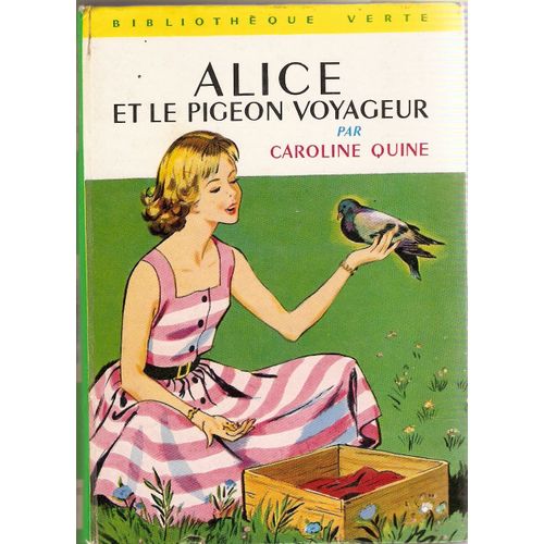 Alice Et Le Pigeon Voyageur Alice Et Le Pigeon Voyageur