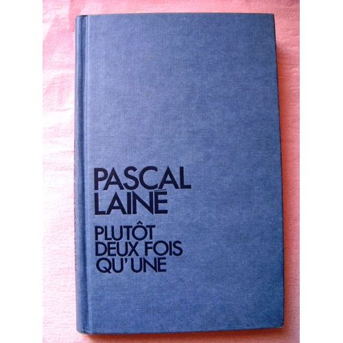 Plutot Deux Fois Qu'une
