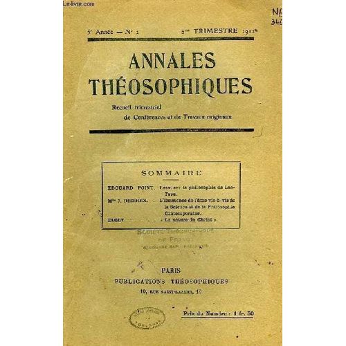 Annales Theosophiques, Recueil Trimestriel De Conferences Et De Travaux Originaux, 5e Annee, N° 2, 2e Trimestre 1912