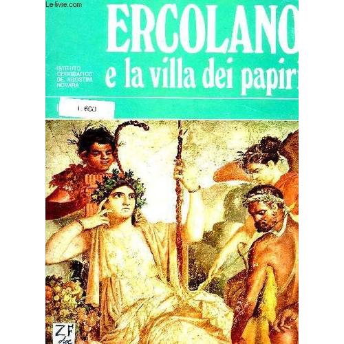 Ercolano E La Villa Dei Papiri