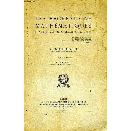 Les Recreations Mathematiques (Parmi Les Nombres Curieux)