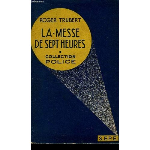 La Messe De Sept Heures