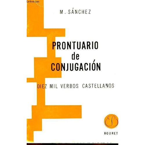 Prontuario De Conjugacion De Los Verbos De La Lengua Castellana