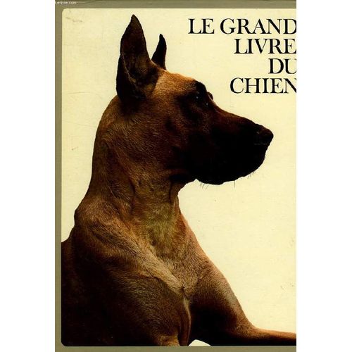 Le Grand Livre Du Chien, Volumes I & Ii