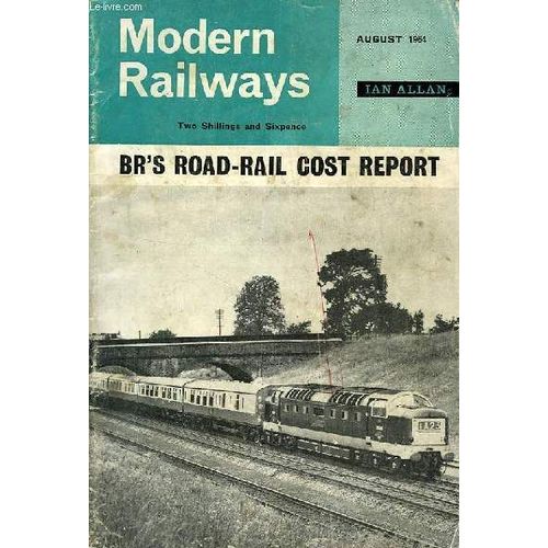 Moderne Railways, August 1964, Vol. Xx, N° 191, Br's Road-Rail Cost Report
