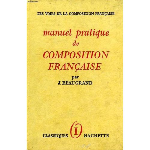 Manuel Pratique De Composition Francaise, Tome I