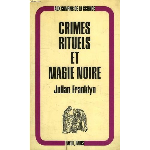 Crimes Rituels Et Magie Noire