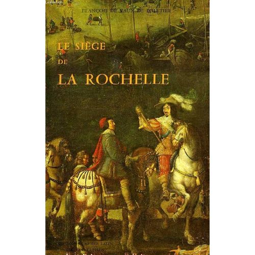 Le Siege De La Rochelle