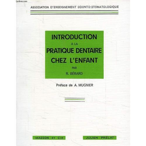 Intriduction A La Pratique Dentaire Chez L'enfant