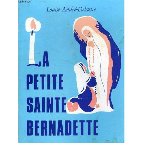 La Petite Sainte Bernadette