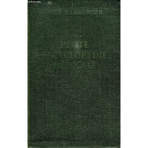 Petite Encyclopedie Medicale, Guide De Pratique Medicale