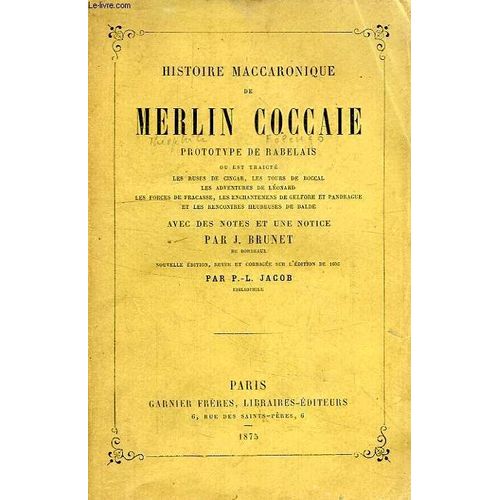 Histoire Maccaronique De Merlin Coccaie, Prototype De Rabelais