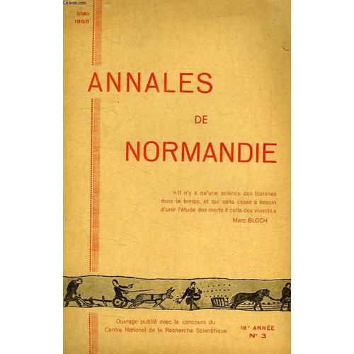 Annales De Normandie, 18e Annee, N° 3, Oct. 1968, Bibliographie Normande