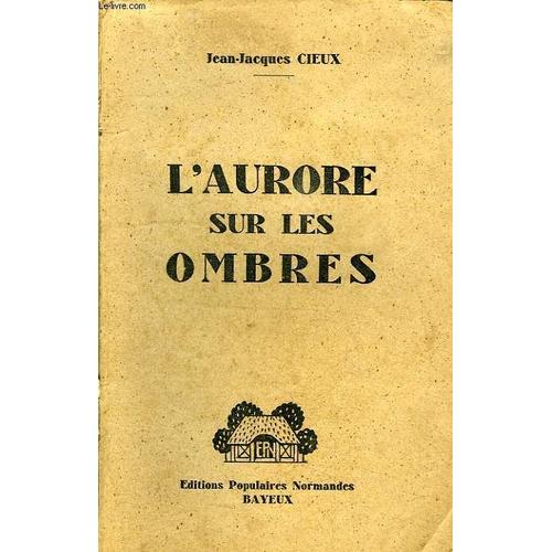 L'aurore Sur Les Ombres