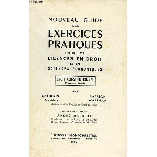 Nouveau Guide Des Exercices Pratiques Pour Les Licences En Droit Et En Sciences Economiques