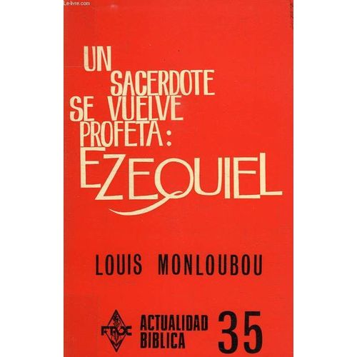 Un Sacerdote Se Vuelve Profeta: Ezequiel