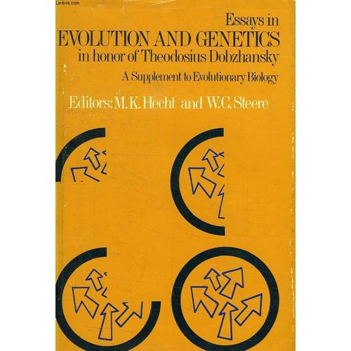 Evolution And Genetics, In Honor Of Theodosius Dobzhansky, A Supplement To Evolutionary Biology