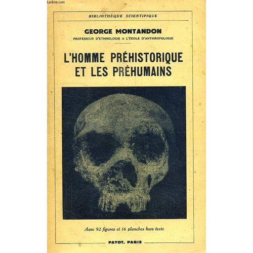 L'homme Prehistorique Et Les Prehumains
