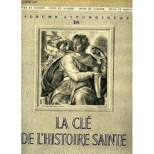 Albums Liturgiques, N° 16, Fev. 1951, La Cle De L'histoire Sainte