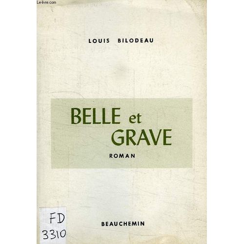 Belle Et Grave