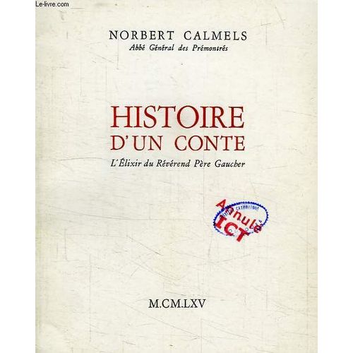 Histoire D'un Conte, L'elixir Du Reverend Pere Gaucher