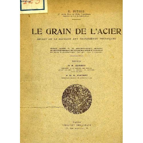 Le Grain De L'acier, Secret De La Reussite Des Traitements Thermiques