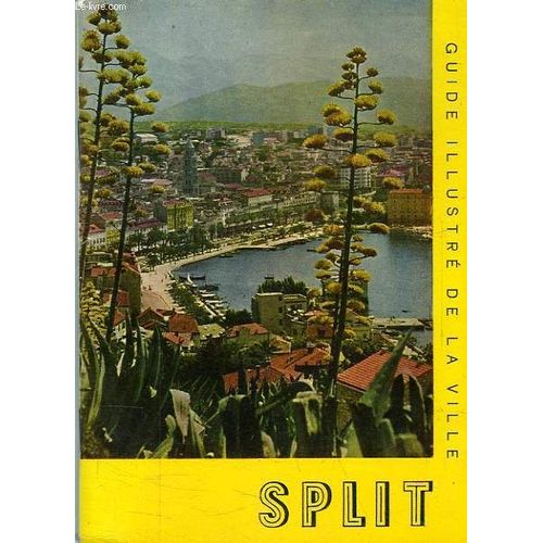 Split, Guide Illustre De La Ville