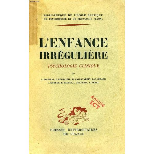 L'enfance Irreguliere, Psychologie Clinique