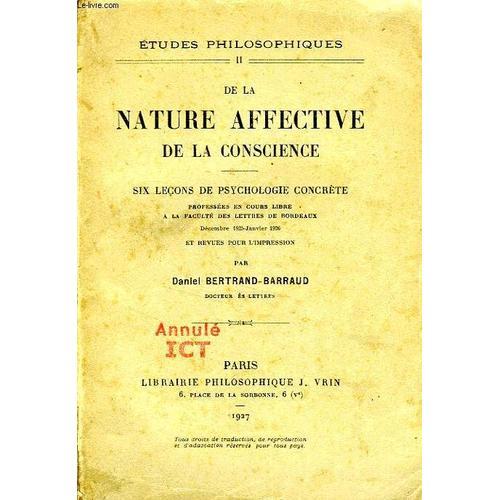 De La Nature Affective De La Conscience, 6 Lecons De Psychologie Concrete