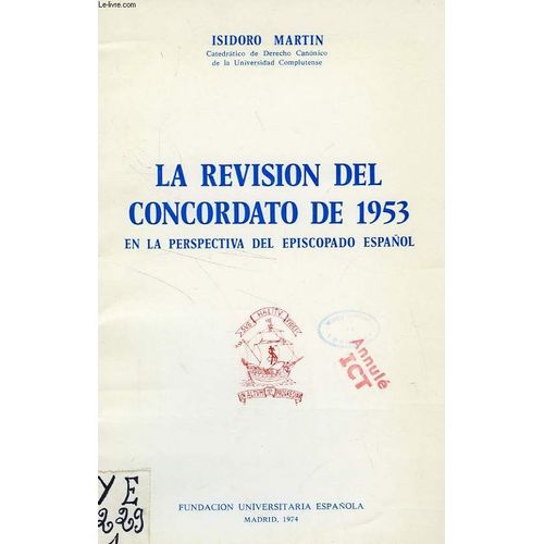 La Revision Del Concordato De 1953, En La Perspectiva Del Epicopado Español