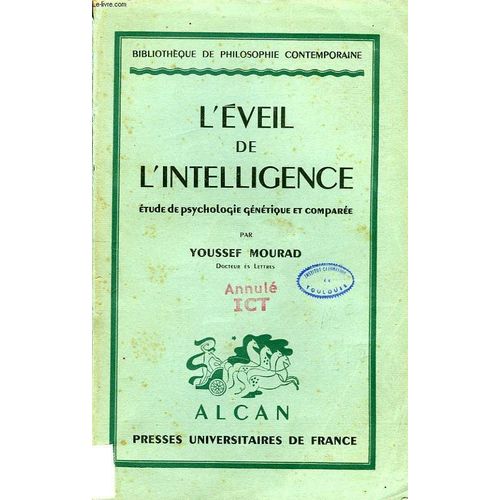 L'eveil De L'intelligence, Etude De Psychologie Genetique Et Comparee